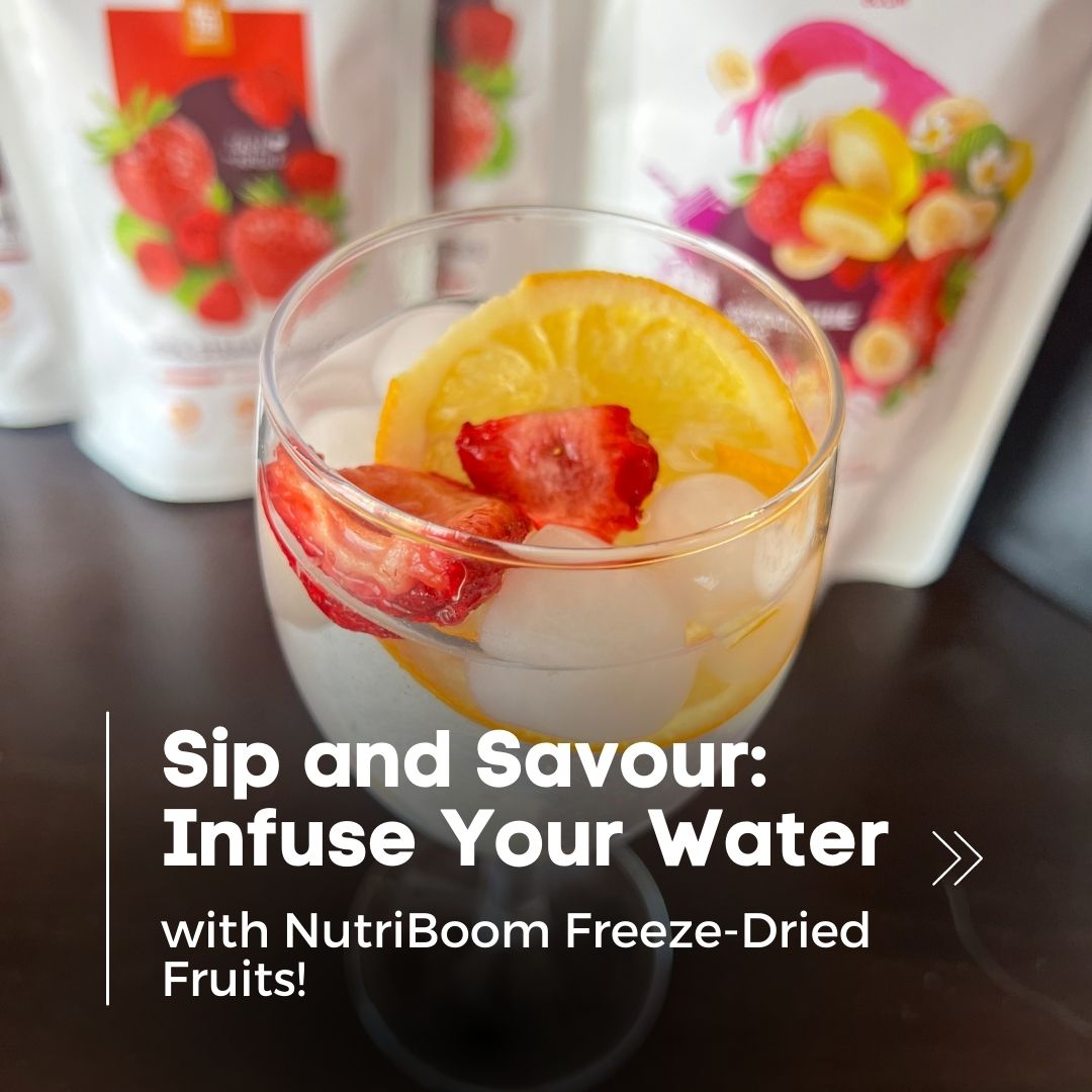 Hydration Hacks Infuse Your Water with NutriBoom Freeze-Dried Fruits for Refreshing Flavors