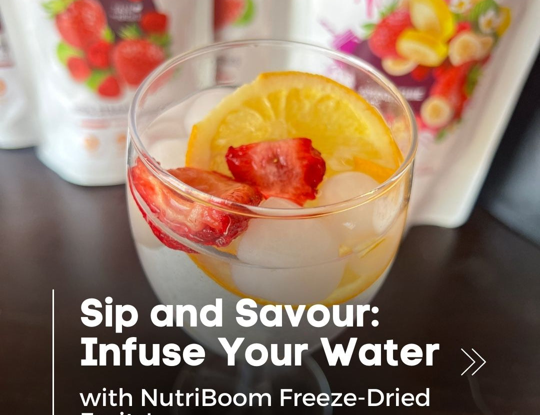 Hydration Hacks Infuse Your Water with NutriBoom Freeze-Dried Fruits for Refreshing Flavors