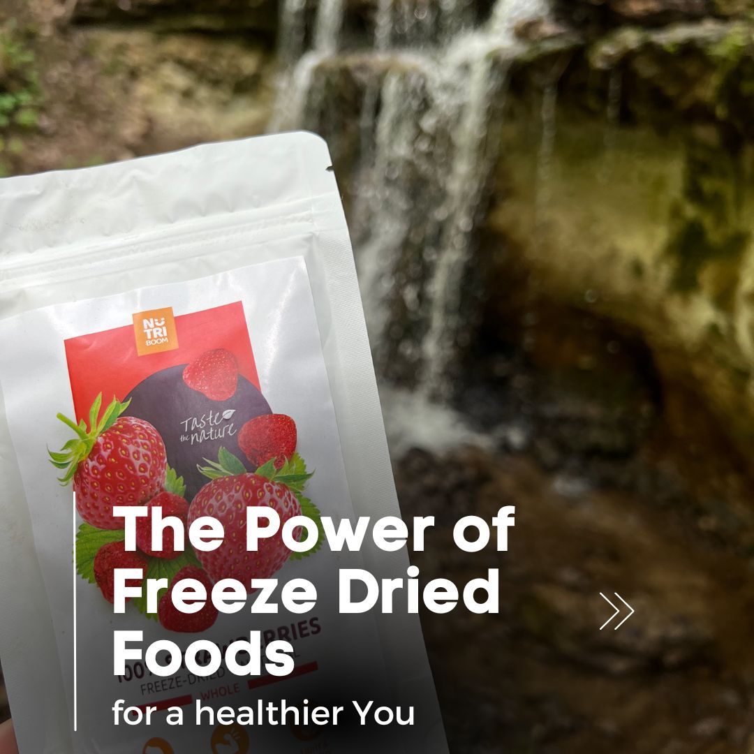 The Power of Freeze Dried Foods Preserving Nutrients for a Healthier